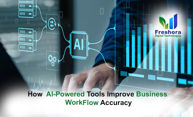AI-Powered Tools Improve Business Workflow Accuracy