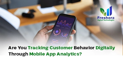 Are You Tracking Customer Behavior Digitally