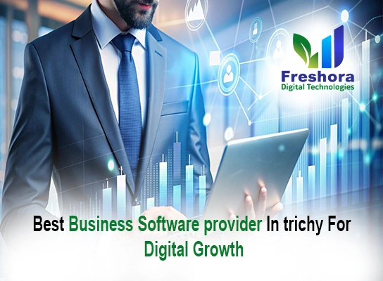 Best Business Software Provider in Trichy for Digital Growth
