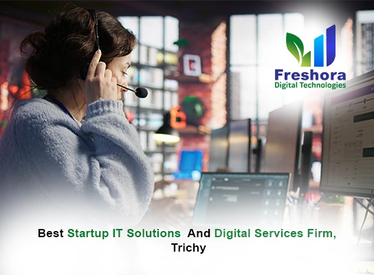 Best Startup IT Support and Digital Services Firm Trichy