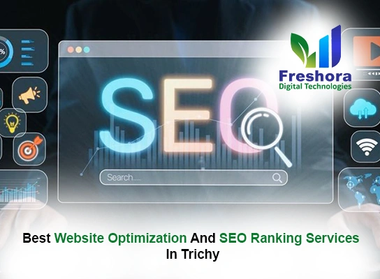 Best Website Optimization and SEO Ranking Services in Trichy