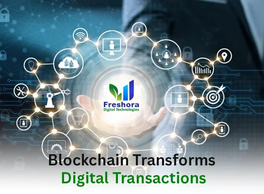 Blockchain Transforms Digital