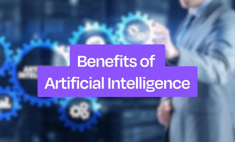 Top Benefits of Using AI in 2025