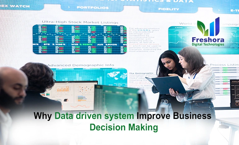 Why Data-Driven Systems Improve Business Decision Making