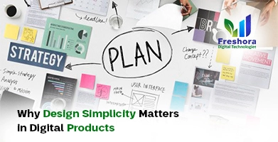Why Design Simplicity Matters in Digital Products
