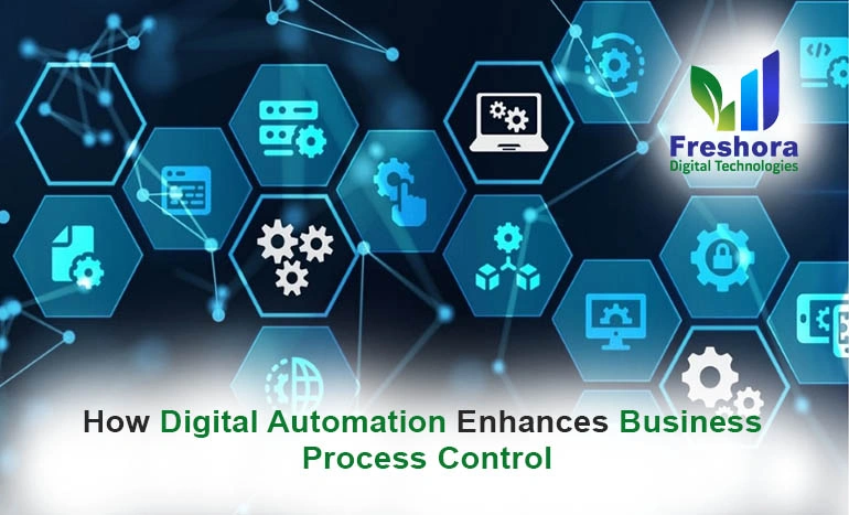 How Digital Automation Enhances Business Process Control
