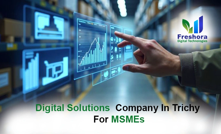 Best Digital Solutions Company in Trichy for MSMEs