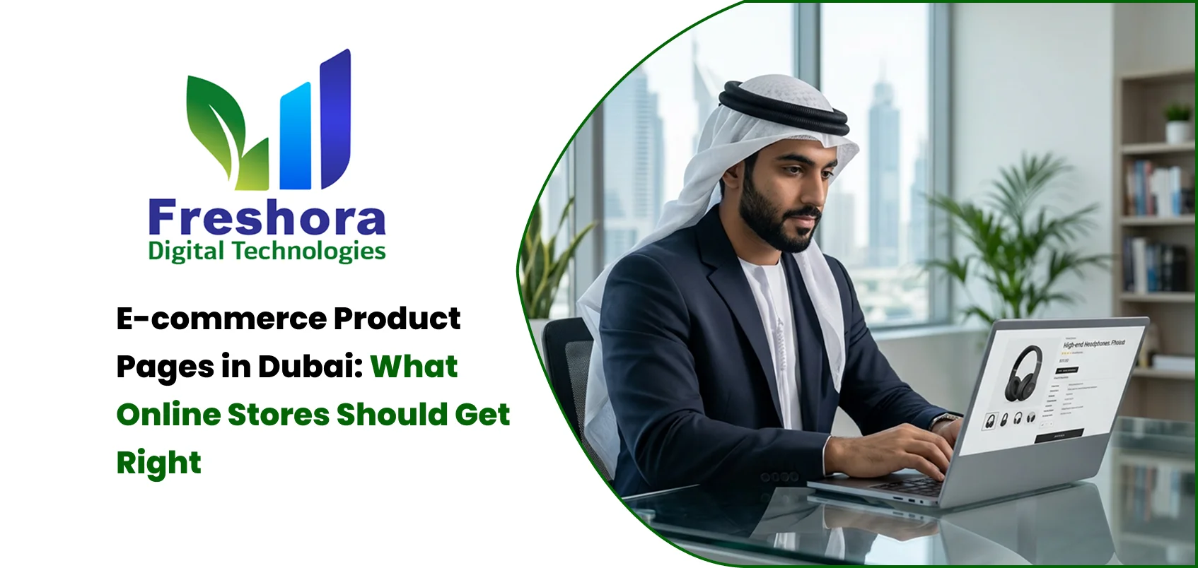 E-commerce Product Pages in Dubai: What Online Stores Should Get Right