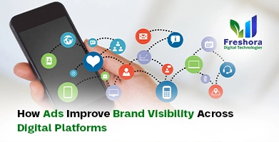 Ads Improve Brand Visibility