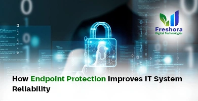 Endpoint Protection Improves IT System