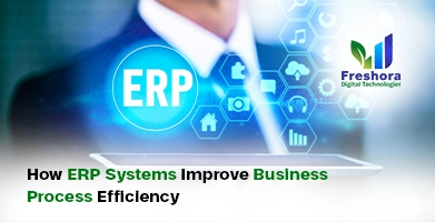 How ERP Systems Improve