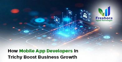 Mobile App Developers in Trichy