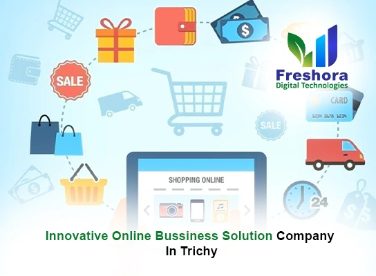 Innovative Online Business Solutions Company in Trichy