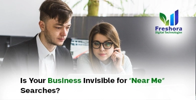 Your Business Invisible for “Near Me”
