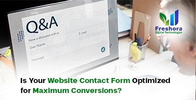 Your Website Contact Form Optimized for Maximum Conversions
