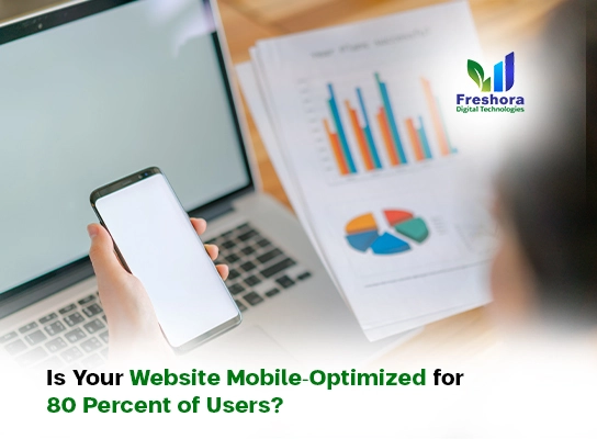 Is Your Website Mobile-Optimized for 80 Percent of Users