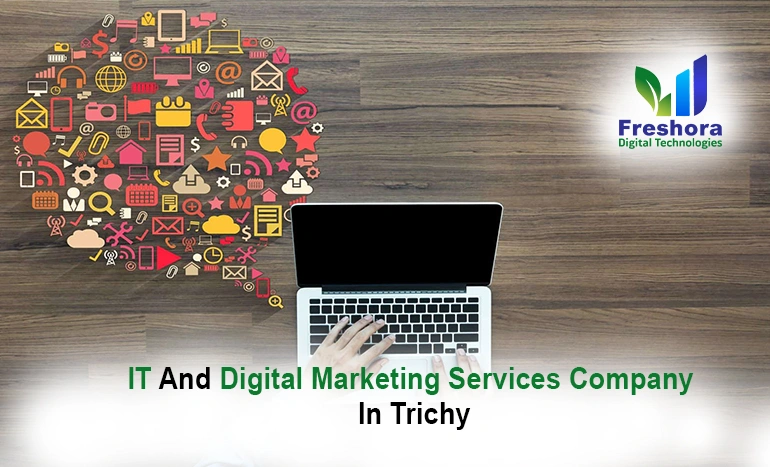 Best IT and Digital Marketing Services Company in Trichy