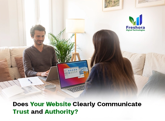 Does Your Website Clearly Communicate Trust and Authority