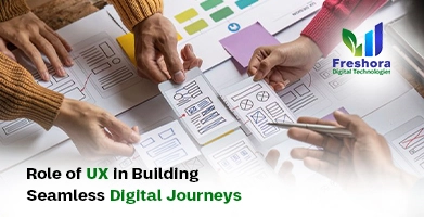 UX in Building Seamless Digital Journeys