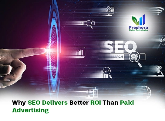 SEO Delivers Better ROI