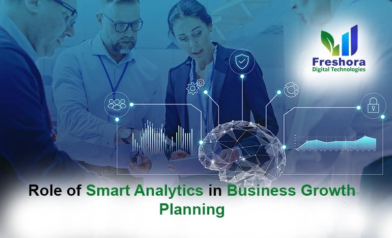 Role of Smart Analytics in Business Growth Planning