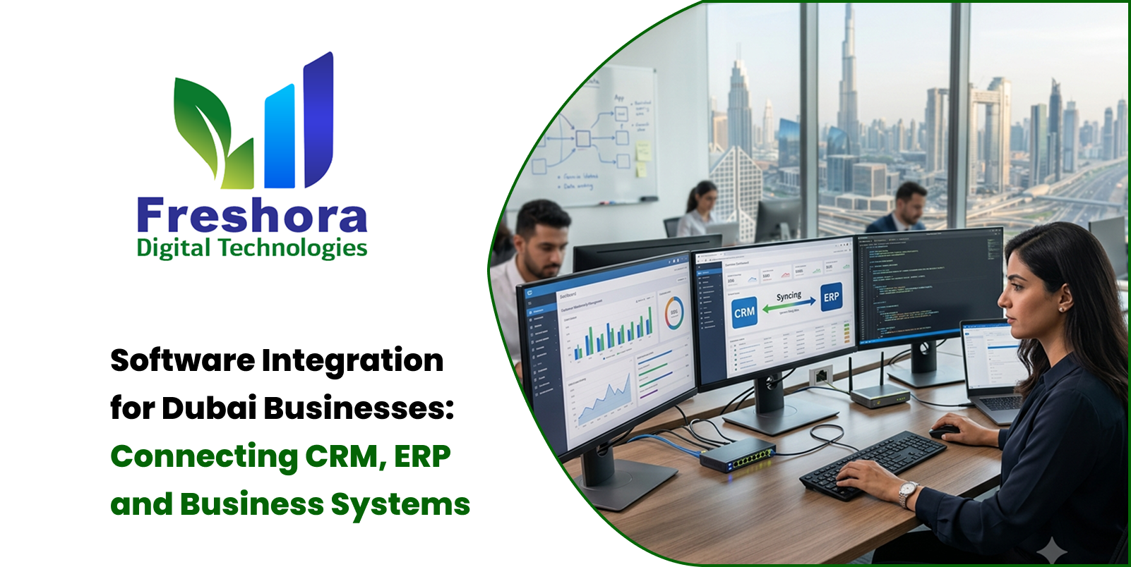 Software Integration for Dubai Businesses: Connecting CRM, ERP and Business Systems