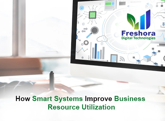 Smart Systems Improve Business