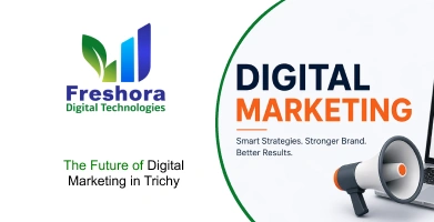 The Future of Digital Marketing in Trichy