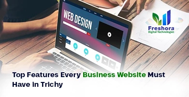 Business Website Must Have in Trichy