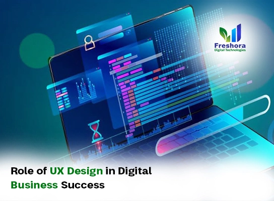 Role of UX Design in Digital Business Success