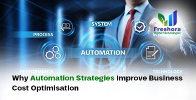 Automation Strategies Improve Business Cost Optimisation