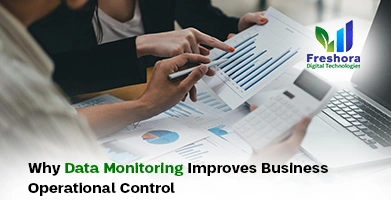 Data Monitoring Improves Business Operational Control