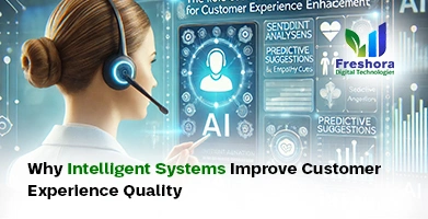 Intelligent Systems Improve Customer Experience