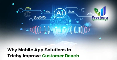 Mobile App Solutions in Trichy