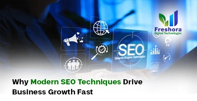 Why Modern SEO Techniques Drive Business Growth Fast