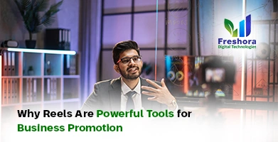 Reels Are Powerful Tools for Business Promotion