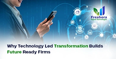 Why Technology-Led Transformation
