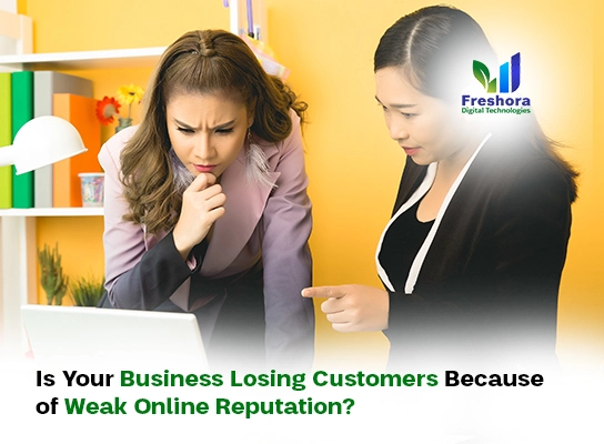 Is Your Business Losing Customers Because of Weak Online Reputation