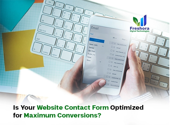 Is Your Website Contact Form Optimized for Maximum Conversions